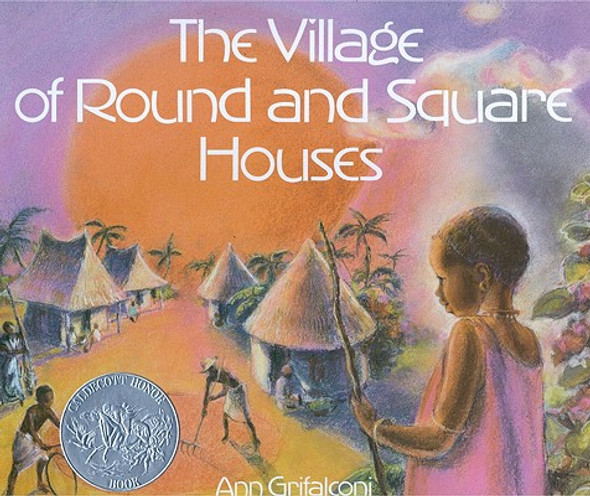 The Village of Round and Square Houses (HC) (1986)