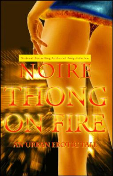 Thong on Fire: An Urban Erotic Tale (PB) (2007)