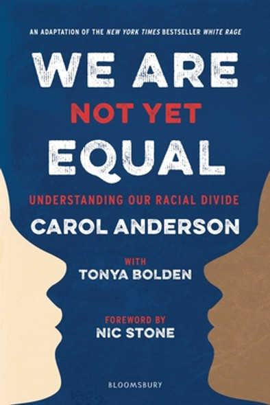 We Are Not Yet Equal: Understanding Our Racial Divide (PB) (2019)