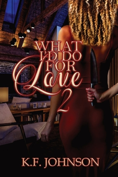 What I'd Do For Love 2 #2 (PB) (2021)