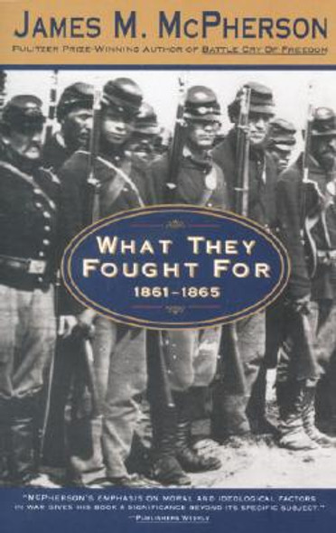 What They Fought for 1861-1865 (PB) (1995)