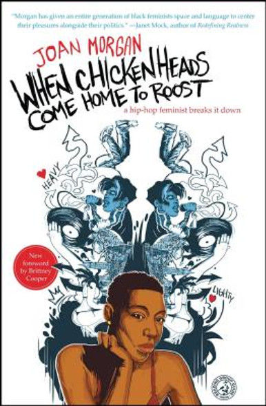 When Chickenheads Come Home to Roost: A Hip-Hop Feminist Breaks It Down (PB) (2000)