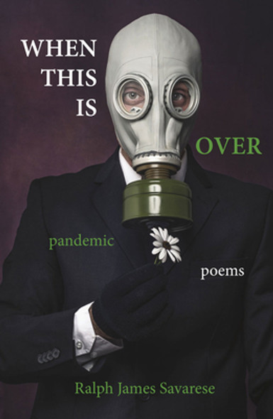 When This Is Over: Pandemic Poems (PB) (2020)