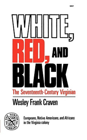 White, Red, and Black: The Seventeenth-Century Virginian (PB) (1977)