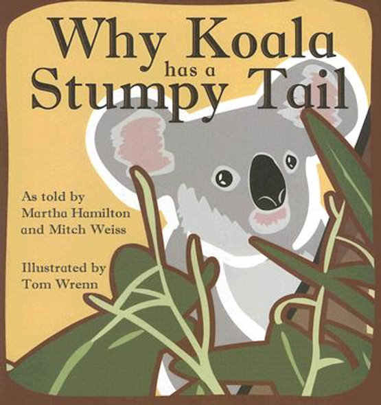 Why Koala Has a Stumpy Tail (PB) (2007)