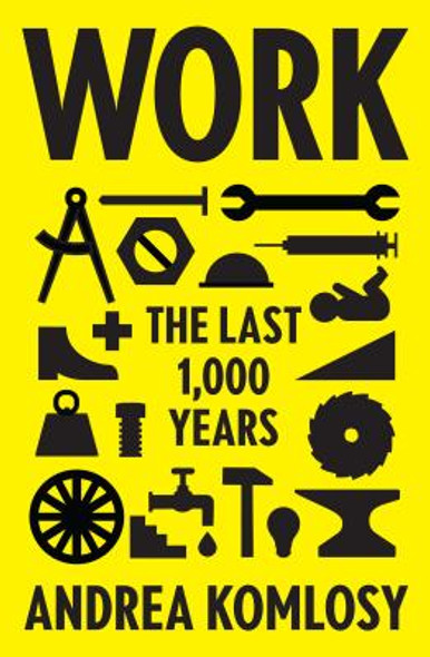 Work: The Last 1,000 Years (HC) (2018)