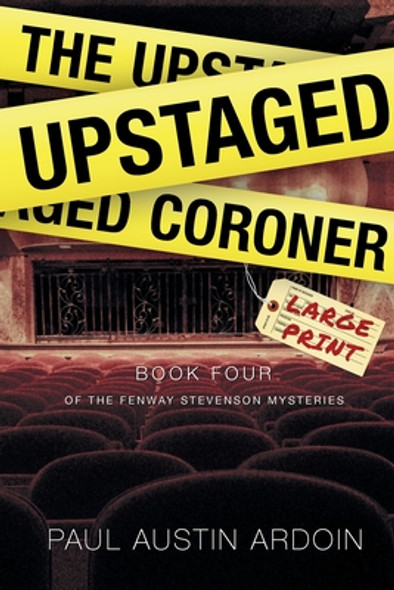 The Upstaged Coroner (PB) (2020) (Large Print)