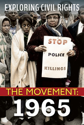 Exploring Civil Rights: The Movement: 1963 (Library Edition) (HC