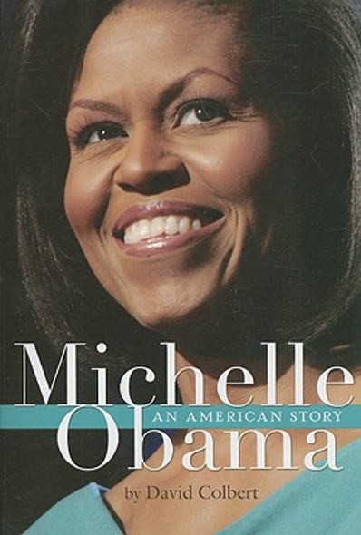 Michelle Obama: An American Story (PB) (2009)