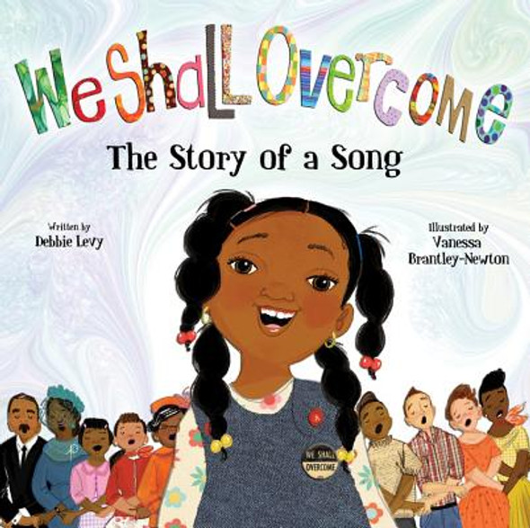 We Shall Overcome: The Story of a Song (HC) (2013)