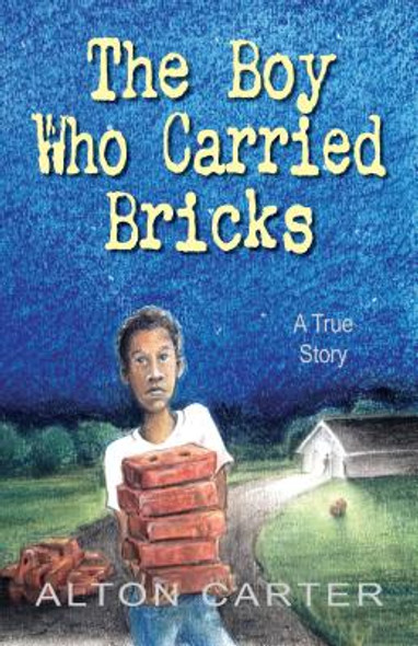 The Boy Who Carried Bricks: A True Story (HC) (2015)
