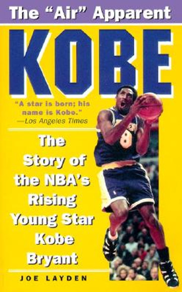 Kobe: The Story of the Nba's Rising Young Star Kobe Bryant (MM) (1998)