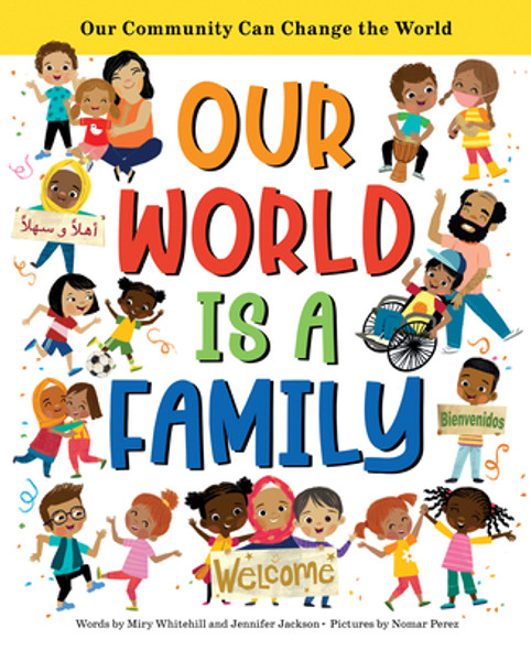 Our World Is a Family: A Book about Being a Good Neighbor (HC) (2022)