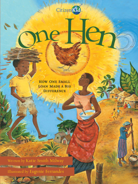 One Hen: How One Small Loan Made a Big Difference (PB) (2020)