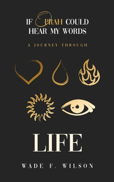 If Oprah Could Hear My Words: A journey Through Life (HC) (2021)