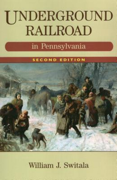 Underground Railroad in Pennsylvania (PB) (2008)