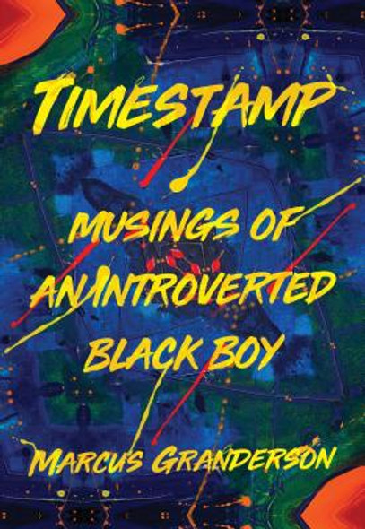 Timestamp: Musings of an Introverted Black Boy (PB) (2019)