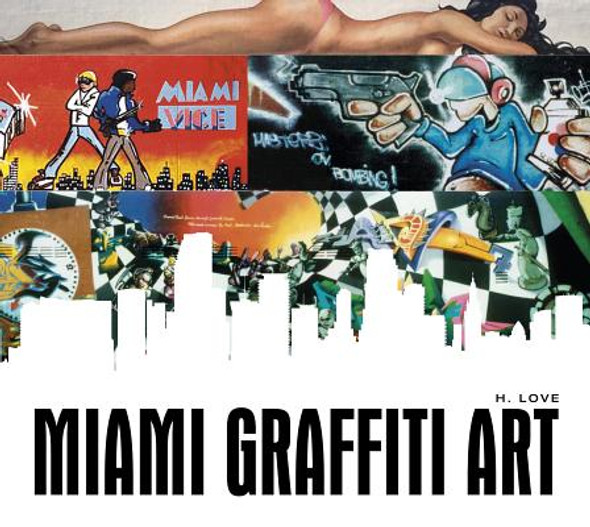 Miami Graffiti Art (HC) (2014)