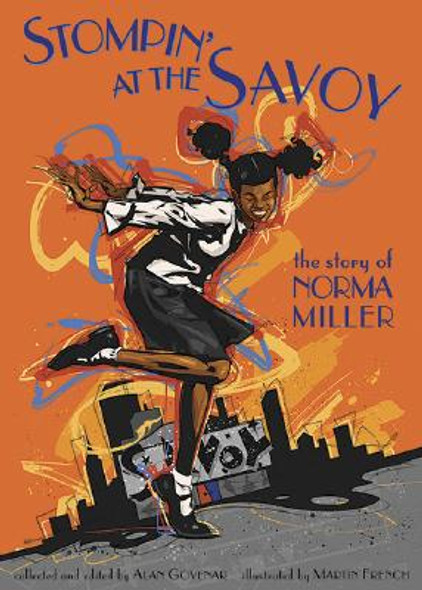 Stompin' at the Savoy: The Story of Norma Miller (HC) (2006)
