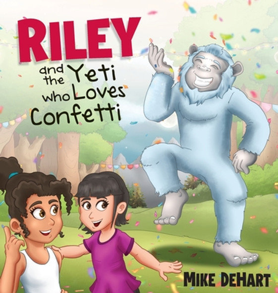 Riley and the Yeti who Loves Confetti (HC) (2021)