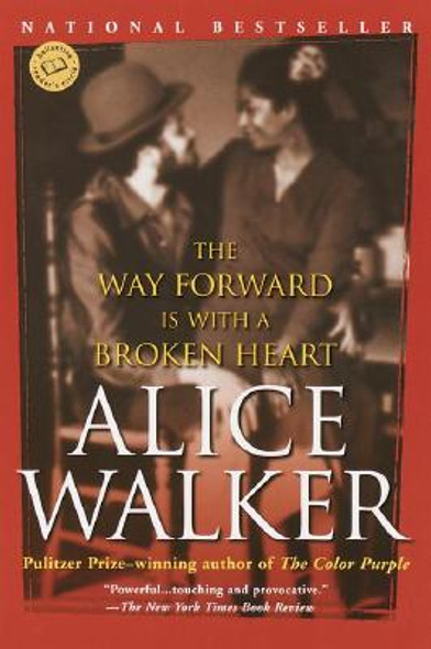 The Way Forward Is with a Broken Heart: Stories (PB) (2001)