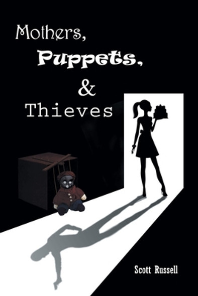 Mothers, Puppets and Thieves (PB) (2021)