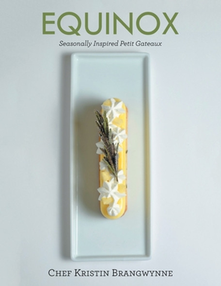 Equinox: Seasonally Inspired Petit Gateaux (PB) (2022)