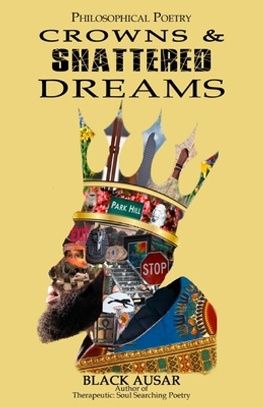 Philosophical Poetry: Crowns and Shattered Dreams (PB) (2020) (Large Print)