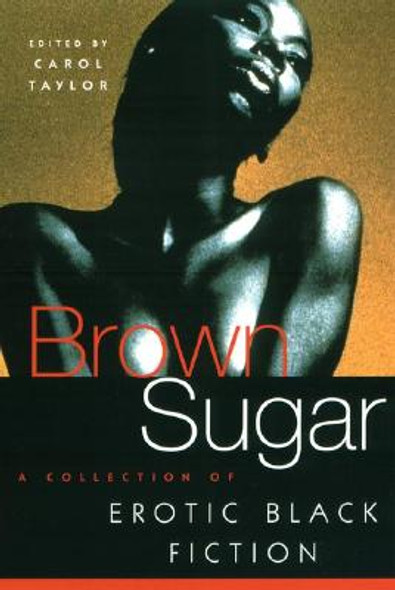 Brown Sugar: A Collection of Erotic Black Fiction (PB) (2001)