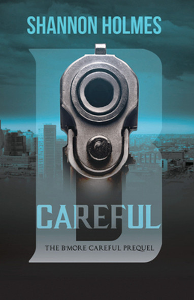 B-Careful: The B-More Careful Prequel (PB) (2020)
