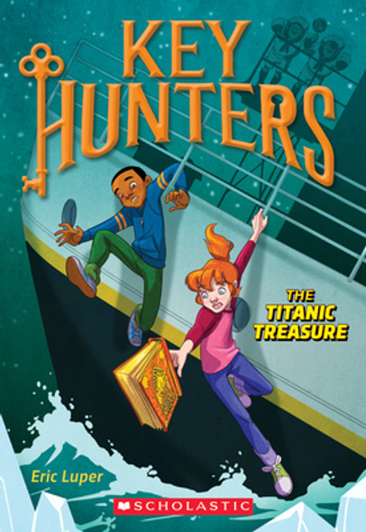 The Titanic Treasure (Key Hunters #5): Volume 5 #5 (PB) (2017)