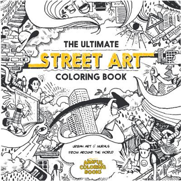 The Ultimate Street Art Coloring Book (HC) (2018)
