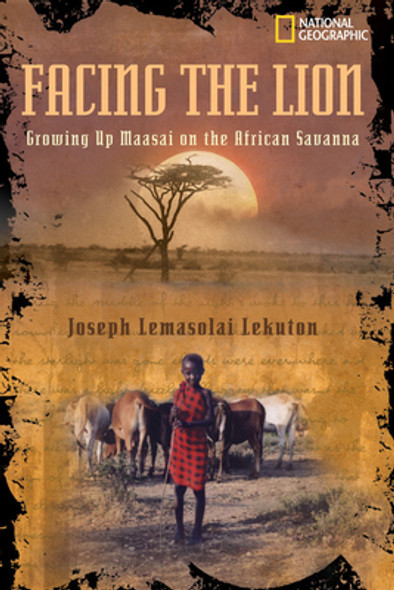 Facing the Lion: Growing Up Maasai on the African Savanna (HC) (2003)