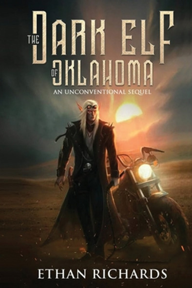 The Dark Elf of Oklahoma - An Unconventional Sequel (PB) (2022)