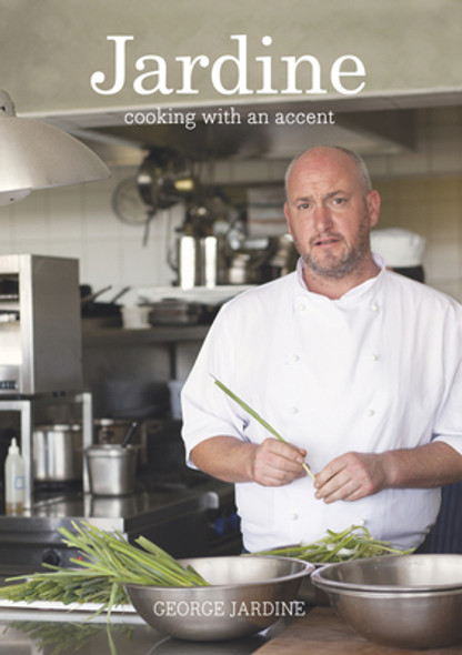 Jardine: Cooking with an Accent (PB) (2015)