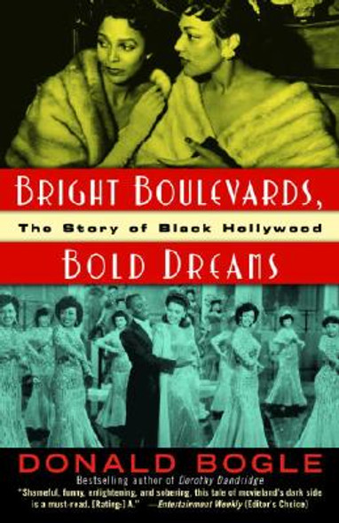 Bright Boulevards, Bold Dreams: The Story of Black Hollywood (PB) (2006)