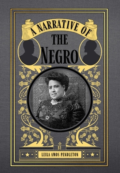 A Narrative of the Negro (HC) (2022)