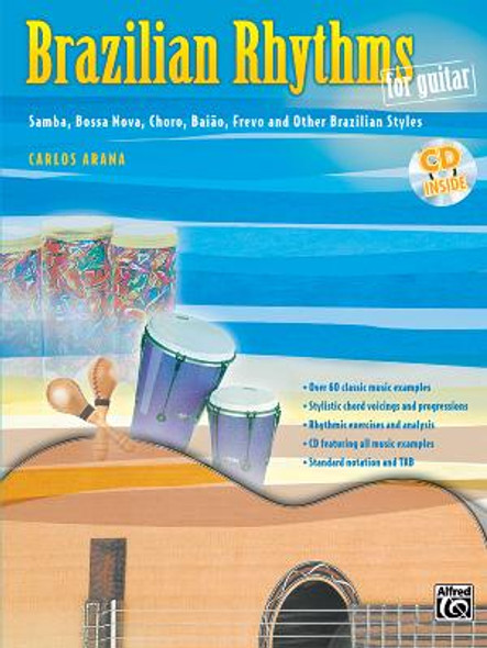 Brazilian Rhythms for Guitar: Samba, Bossa Nova, Choro, Baião, Frevo, and Other Brazilian Styles, Book & CD (PB) (2004)