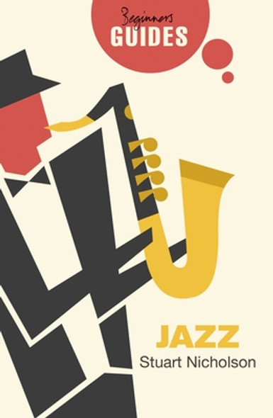 Jazz: A Beginner's Guide (PB) (2017)