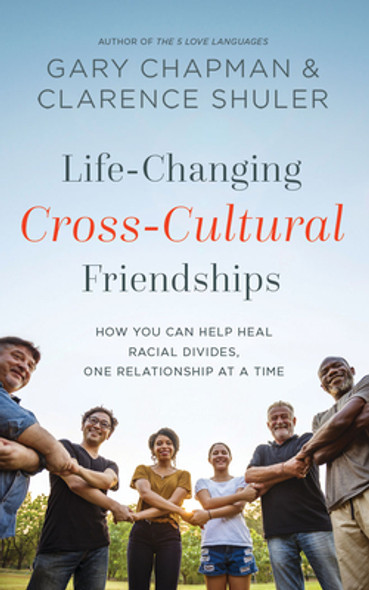 Life-Changing Cross-Cultural Friendships: How You Can Help Heal Racial Divides, One Relationship at a Time (CD) (2022)