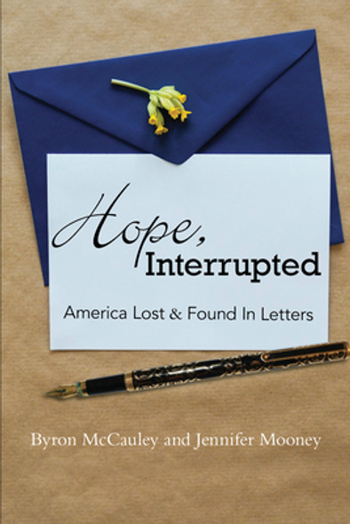 Hope, Interrupted: America Lost & Found in Letters (PB) (2021)