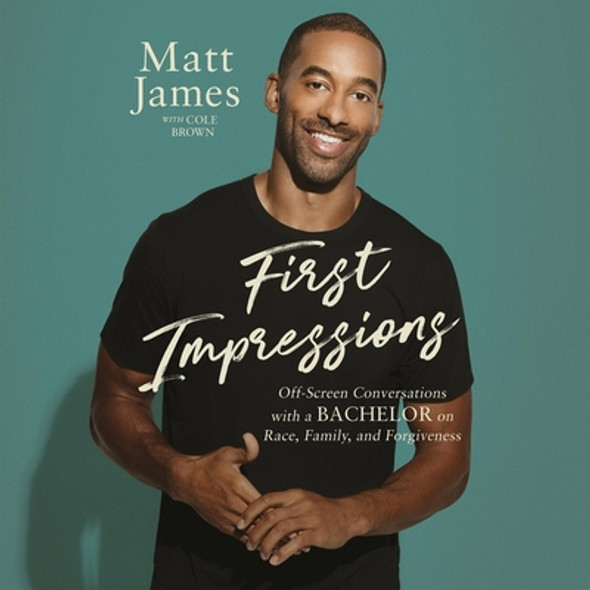 First Impressions: Off-Screen Conversations with a Bachelor on Race, Family, and Forgiveness (CD) (2022)