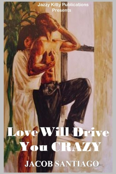 Love Will Drive You Crazy (PB) (2022)