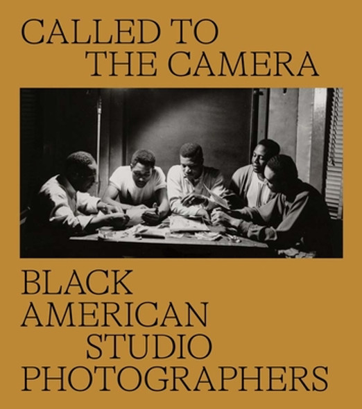 Called to the Camera: Black American Studio Photographers (HC) (2022)
