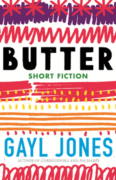 Butter: Novellas, Stories, and Fragments (HC) (2023)