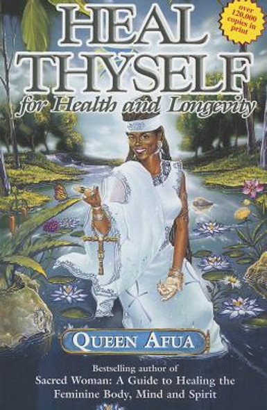 Heal Thyself for Health and Longevity (PB) (2012)