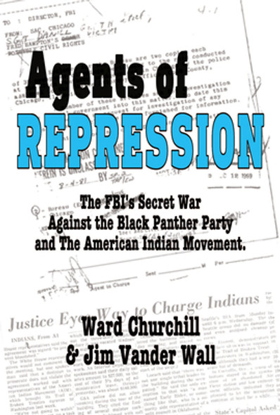 Agents of Repression: The Fbi's Secret Wars Against the Black Panther Party and the American Indian Movement (PB) (2022)