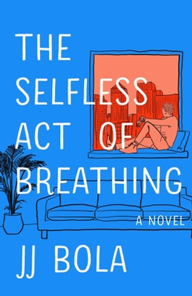 The Selfless Act of Breathing (HC) (2022)