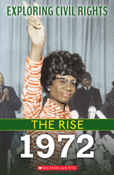The Rise: 1972 (Exploring Civil Rights) (PB) (2023)