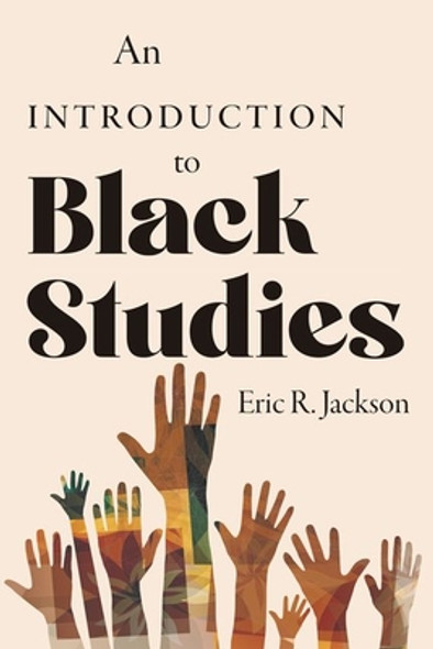 An Introduction to Black Studies (HC) (2023)